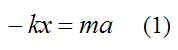 Spring mass system illustrating sign convention for equations of motion 5